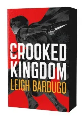 Crooked Kingdom: The Dregs Edition: A Sequel to Six of Crows