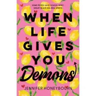 When Life Gives You Demons