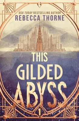 This Gilded Abyss