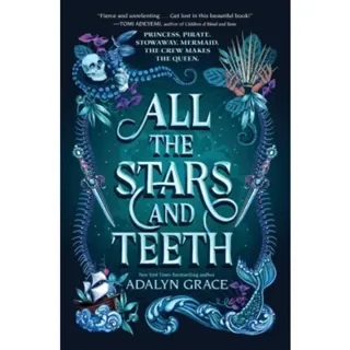 All the Stars and Teeth