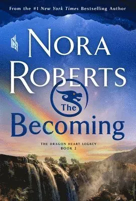 The Becoming: The Dragon Heart Legacy, Book 2