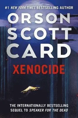 Xenocide: Volume Three of the Ender Saga