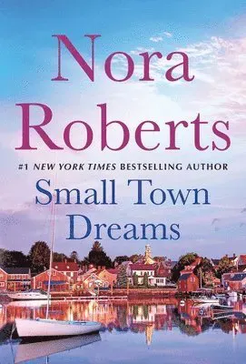 Small Town Dreams: First Impressions and Less of a Stranger - A 2-In-1 Collection