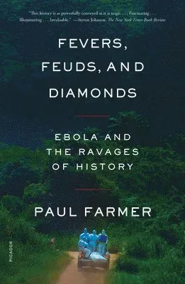 Fevers, Feuds, and Diamonds