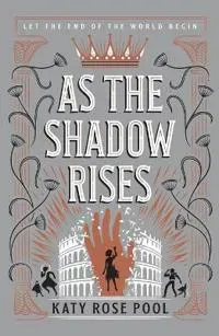 As the Shadow Rises