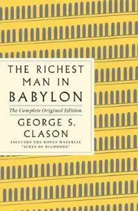 Richest Man in Babylon: The Complete Original Edition Plus Bonus Material