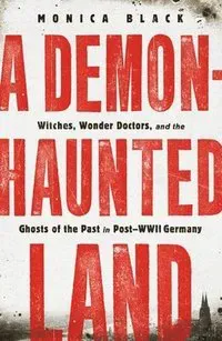 A Demon-Haunted Land