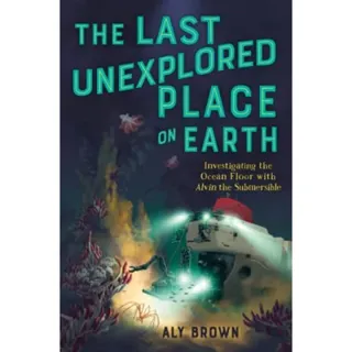 The Last Unexplored Place on Earth: Investigating the Ocean Floor with Alvin the Submersible