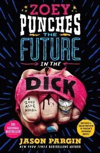 Zoey Punches the Future in the Dick