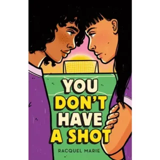 You Don't Have a Shot
