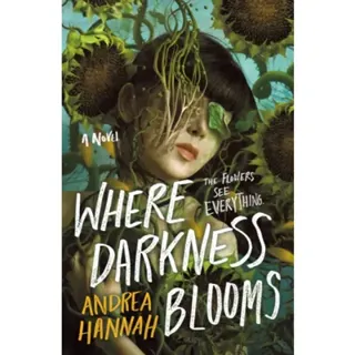 Where Darkness Blooms
