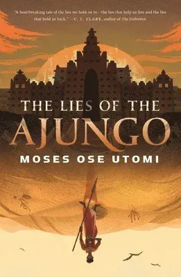 The Lies of the Ajungo