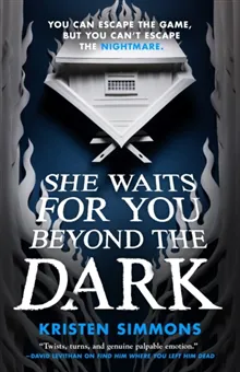 She Waits for You Beyond the Dark