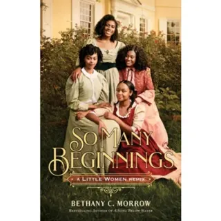 So Many Beginnings: A Little Women Remix