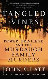 TANGLED VINES POWER PRIVILEGE & THE MURT