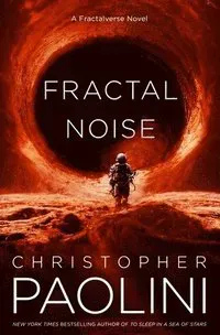 Fractal Noise: A Fractalverse Novel