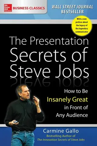 The presentation secrets of steve jobs: how to be insanely great in front o