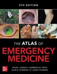 Atlas of Emergency Medicine, Fifth Edition