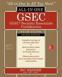 GSEC GIAC Security Essentials Certification All-in-One Exam Guide, Second Edition