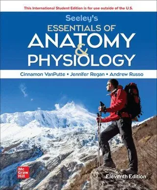 Seeley's Essentials of Anatomy and Physiology ISE