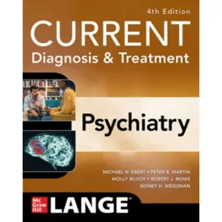 CURRENT Diagnosis & Treatment: Psychiatry