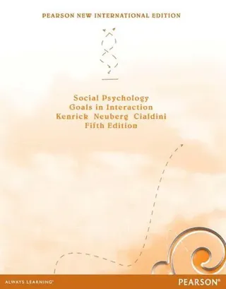 Social Psychology: Goals in Interaction