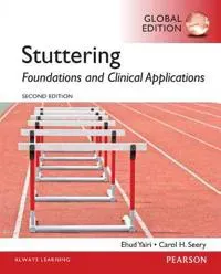Stuttering: Foundations and Clinical Applications, Global Edition