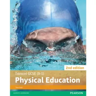 Edexcel GCSE (9-1) PE Student Book 2nd edition (Edexcel GCSE PE 2016)