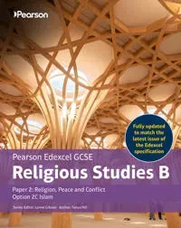 Pearson Edexcel GCSE Religious Studies B Islam Student Book (Paper 2: Religion, Peace and Conflict)