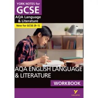 York Notes for GCSE AQA English Language and Literature Workbook