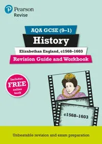 Pearson REVISE AQA GCSE History Elizabethan England, c1568-1603 Revision Guide and Workbook incl. online revision and quizzes - for 2025 and 2026