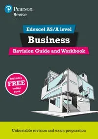 Pearson REVISE Edexcel AS/A Level Business Revision Guide & Workbook - for 2026, 2027 exams