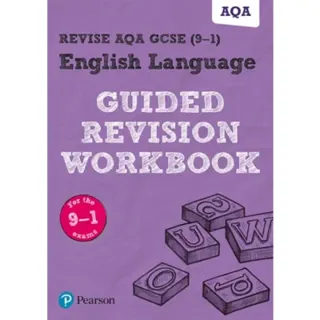 Pearson REVISE AQA GCSE English Language Guided Revision Workbook - for 2026, 2027 exams