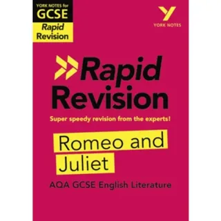 York Notes RAPID AQA GCSE (Revision Guide) Romeo and Juliet - for 2026, 2027 exams