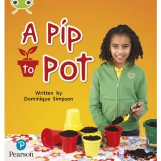 Bug Club Phonics - Phase 2 Unit 3: A Pip to Pot