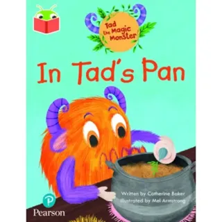 Bug Club Independent Phase 2 Unit 1-2: Tad the Magic Monster: In Tad's Pan