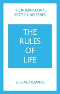 The Rules of Life: A personal code for living a better, happier, more successful kind of life