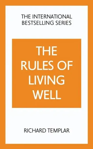 The Rules of Living Well: A Personal Code for a Healthier, Happier You, 2nd edition