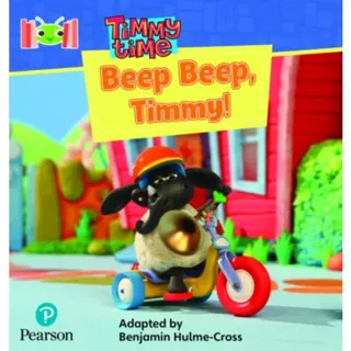 Bug Club Reading Corner: Age 4-7: Timmy Time: Beep, Beep, Timmy!
