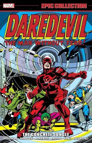 DAREDEVIL EPIC COLLECTION: THE CONCRETE JUNGLE