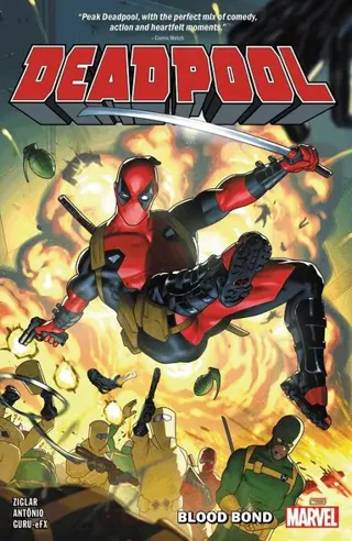DEADPOOL BY CODY ZIGLAR VOL. 1: BLOOD BOND