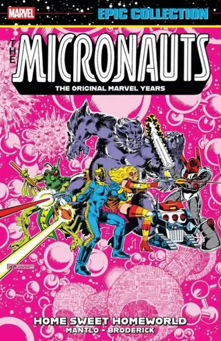Micronauts Epic Collection: The Original Marvel Years - Home Sweet Homeworld