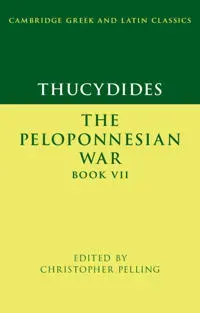Thucydides: The Peloponnesian War Book VII