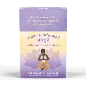 Trauma-Informed Yoga Affirmation Card Deck