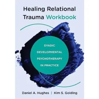 Healing Relational Trauma Workbook