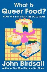 What Is Queer Food?