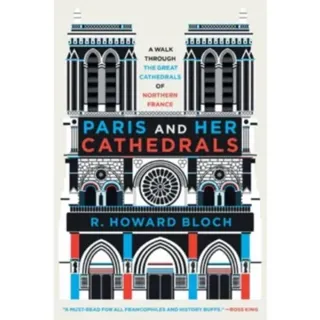 Paris and Her Cathedrals