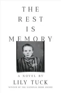 The Rest Is Memory - A Novel
