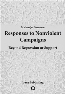 Responses to Nonviolent Campaigns : Beyond Repression and Support