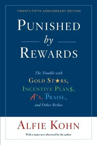 Punished By Rewards: Twenty-Fifth Anniversary Edition